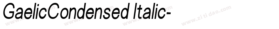 GaelicCondensed Italic字体转换